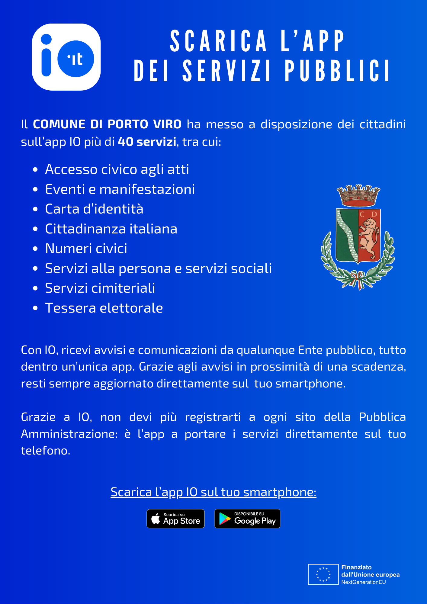 Scarica l'app IO per accedere a oltre 40 servizi pubblici del Comune di Porto Viro, tra cui eventi e tessere.