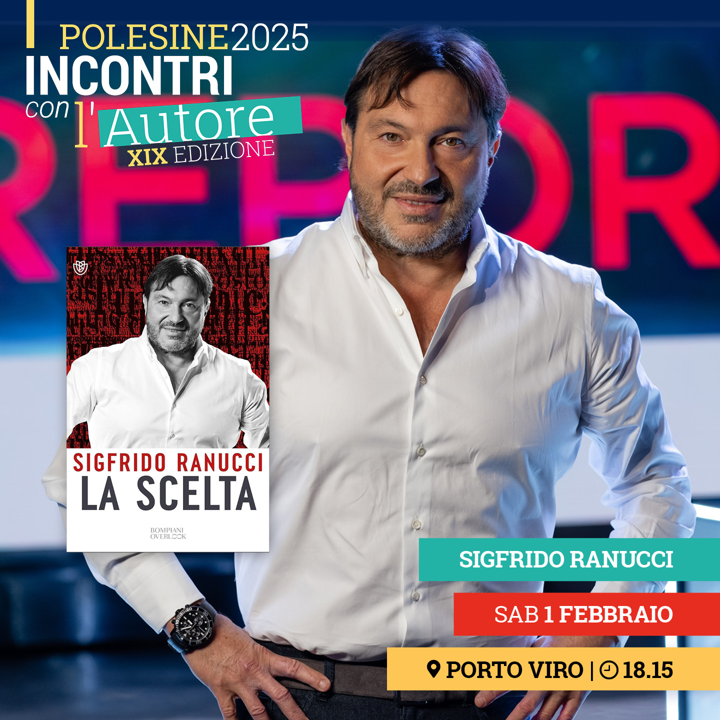 Evento Incontri con l’Autore a Porto Viro con Sigfrido Ranucci, sabato 1 febbraio alle 18:15.