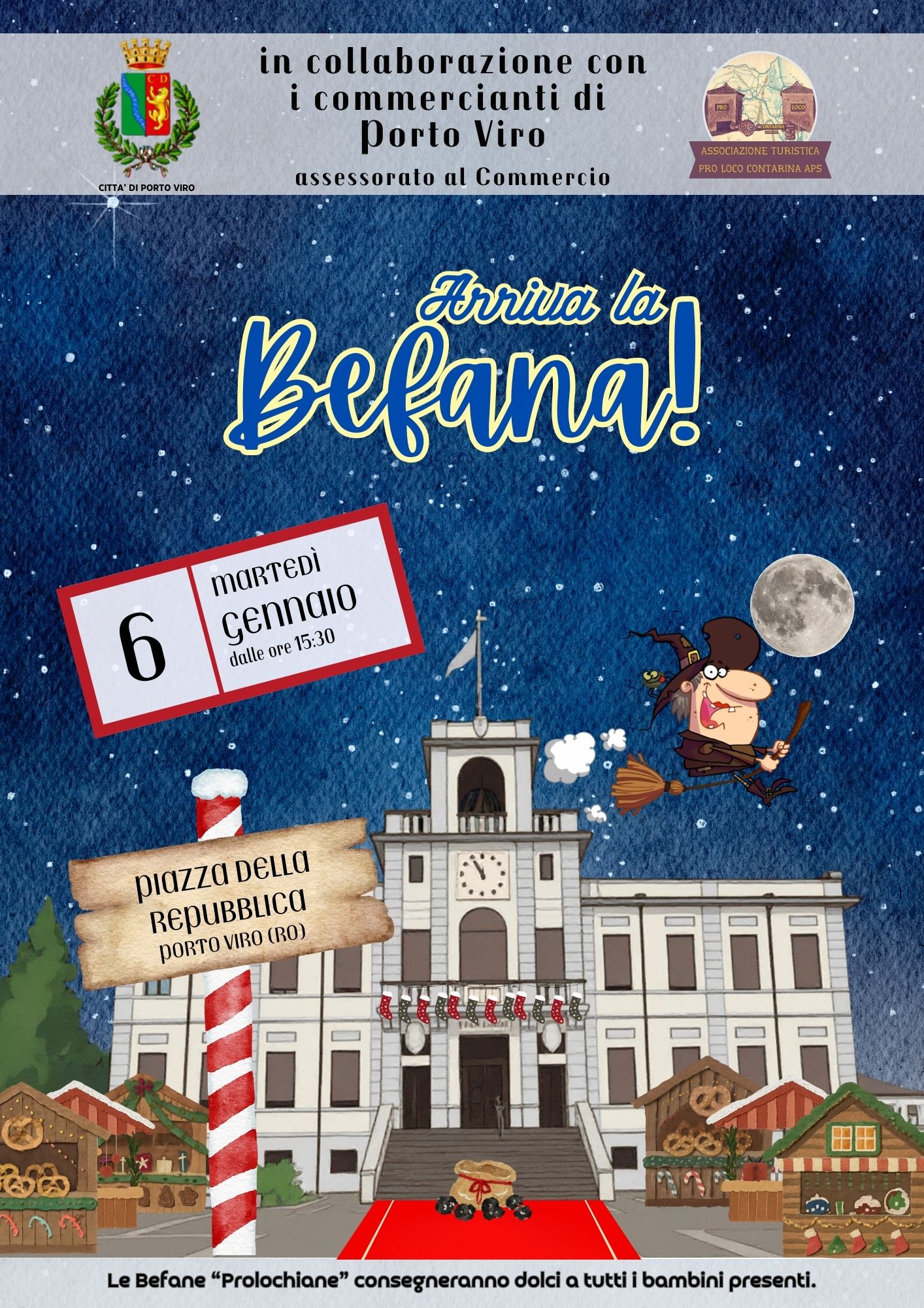 Evento Befana a Porto Viro, 6 gennaio, ore 15:30, Piazza della Repubblica, con dolci per bambini.