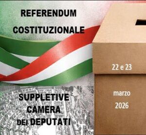 Manifesto per referendum costituzionale e suppletive Camera dei Deputati, 22 e 23 marzo 2026, con urna e tricolore.