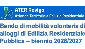 Bando mobilità alloggi Edilizia Residenziale ATER Rovigo biennio 2026/2027.